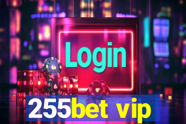 255bet vip